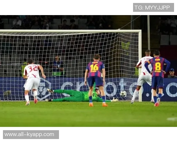 巴萨防线疲软什琴斯尼神扑难阻连续8场失球困境